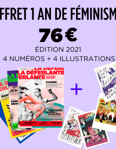 Coffret 1 an de féminismes 76 € - Edition 2021, 4 numéro + 4 illustrations