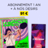 À nos désirs + Abonnement d'un an